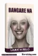 BANGARE NAH COMPLETE By