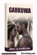 GARKUWA COMPLETE HAUSA NOVEL By completehausanovels.com.ng