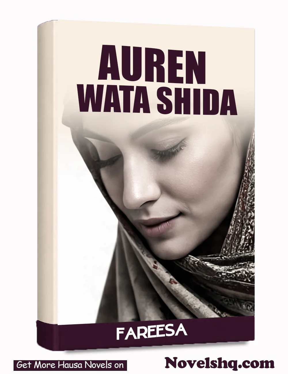 AUREN WATA SHIDA Complete Hausa Novel  By