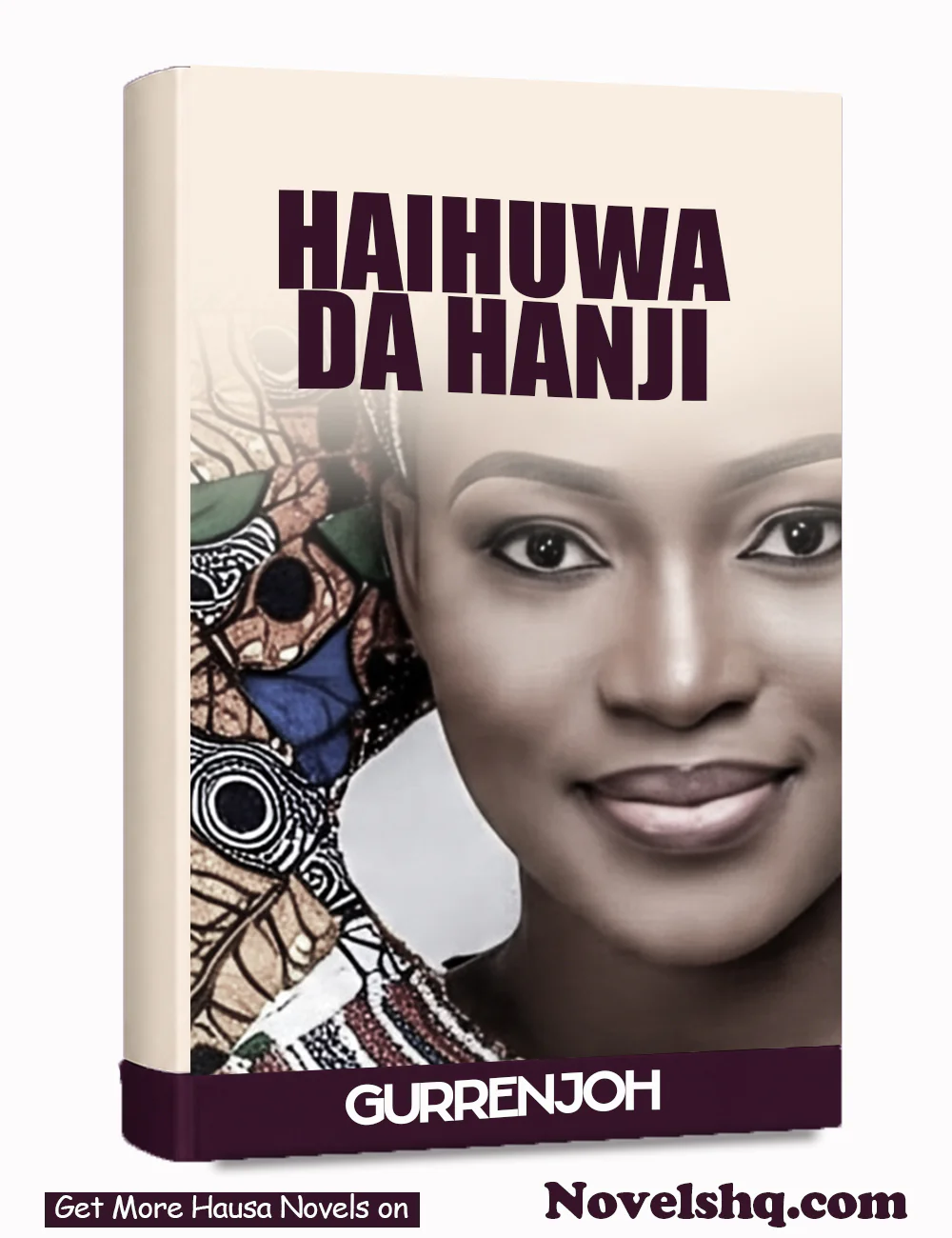 HAIHUWA DA  HANJI COMPLETE HAUSA NOVELS Fatima Muhammad Gurin