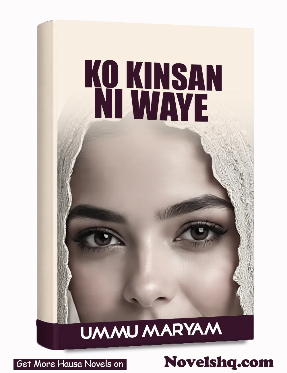 Zakisan Ko Ni Waye Part 1 Complete Hausa Novel