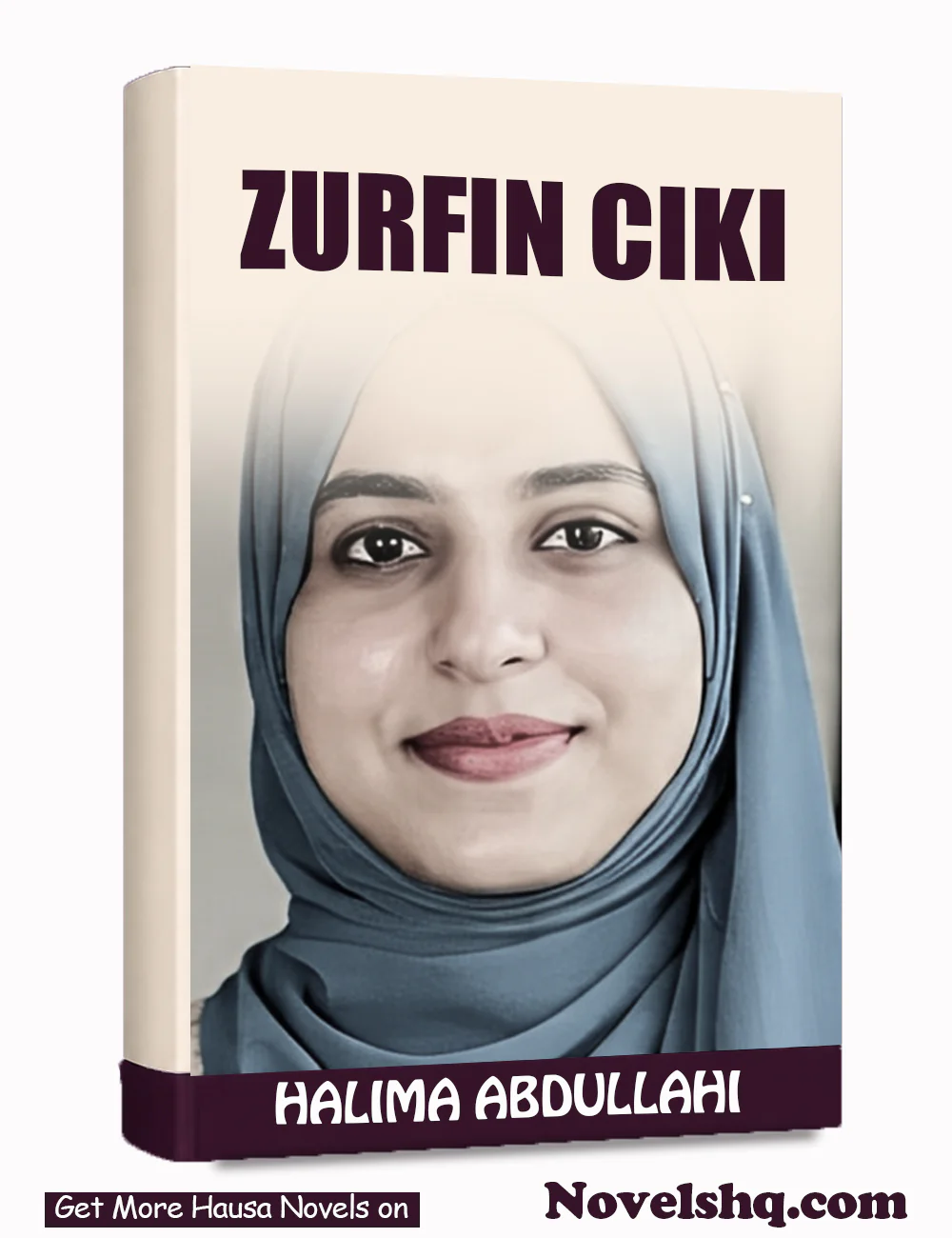 ZURFIN CIKI Complete Hausa Novel